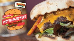 Indy Burger Week: June 25 – July 1, 2018