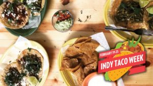 Indy Taco Week: February 19-25, 2018